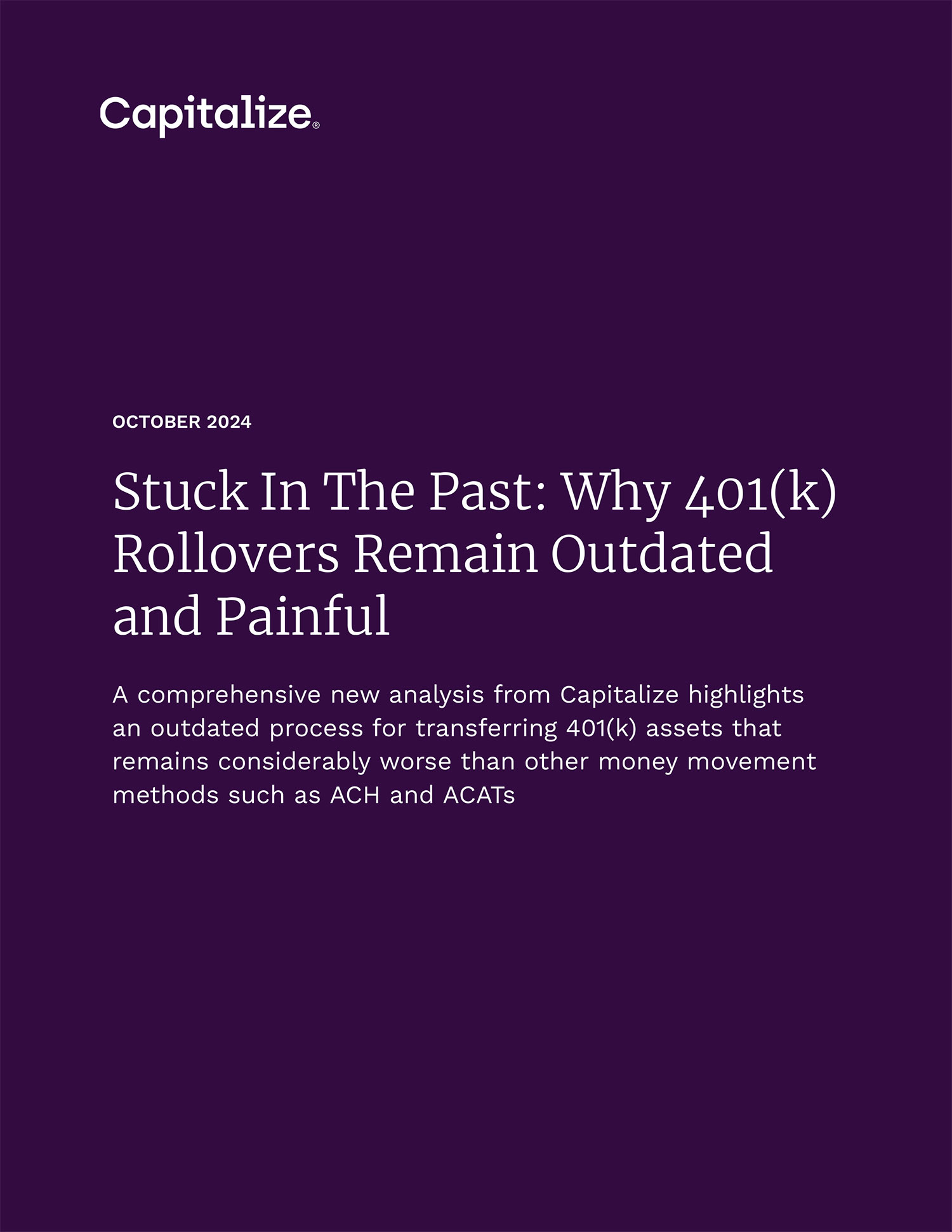 Stuck In The Past: Why 401(k) Rollovers Remain Outdated and Painful